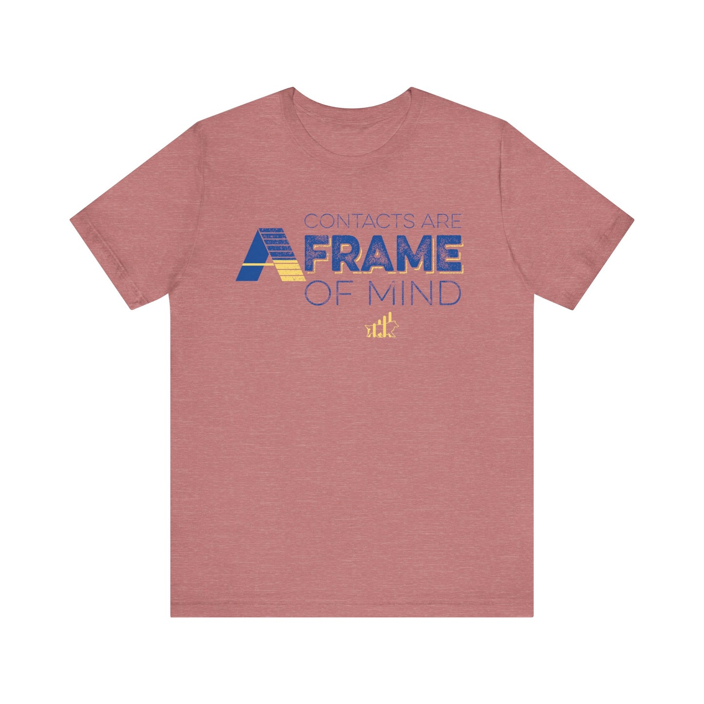 Contacts are A-Frame of Mind Unisex Jersey Short Sleeve Tee