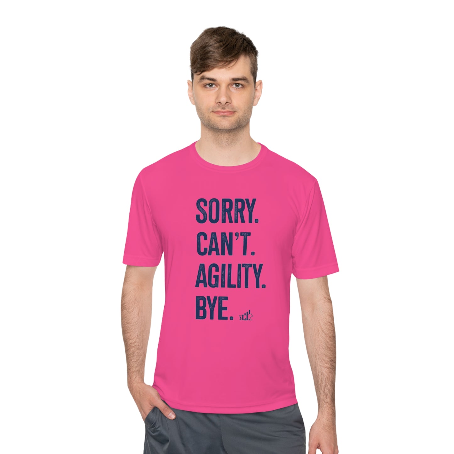 Sorry. Can't. Agility.Bye  Unisex Sport-Tek Short Sleeve Tee