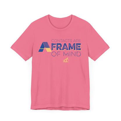 Contacts are A-Frame of Mind Unisex Jersey Short Sleeve Tee